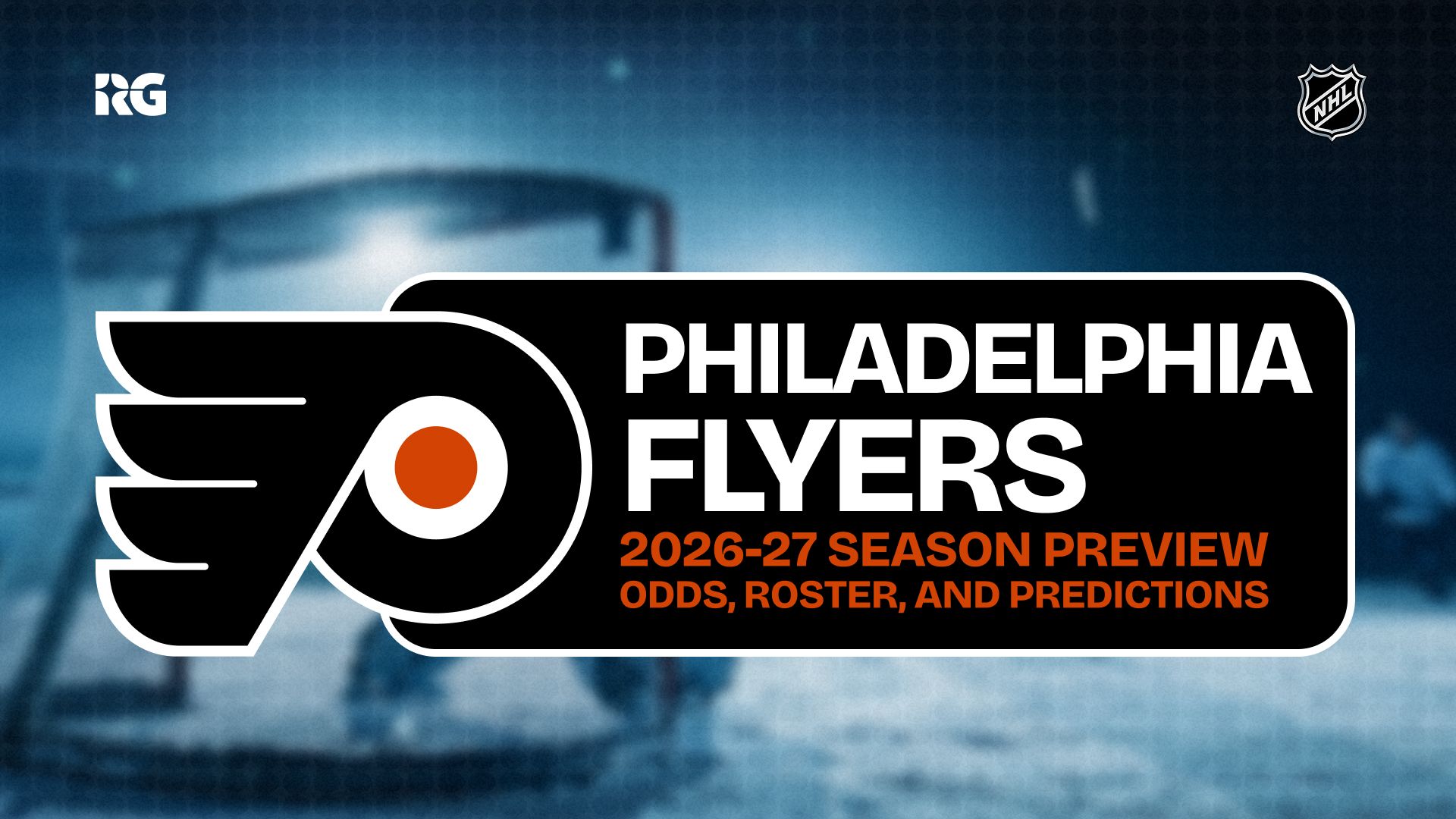 Philadelphia Flyers 2026-27 Odds, Predictions and Best Bets